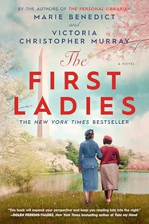 The First Ladies: A Novel