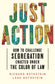 Just Action: How to Challenge Segregation Enacted Under the Color of Law - Hardcover