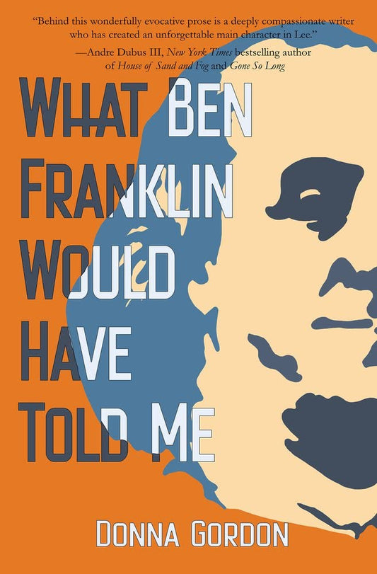 What Ben Franklin Would Have Told Me