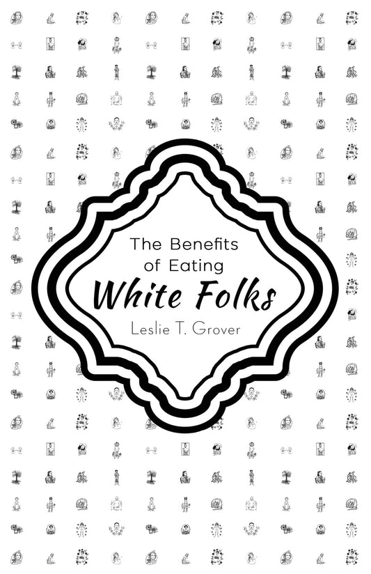 The Benefits of Eating White Folks