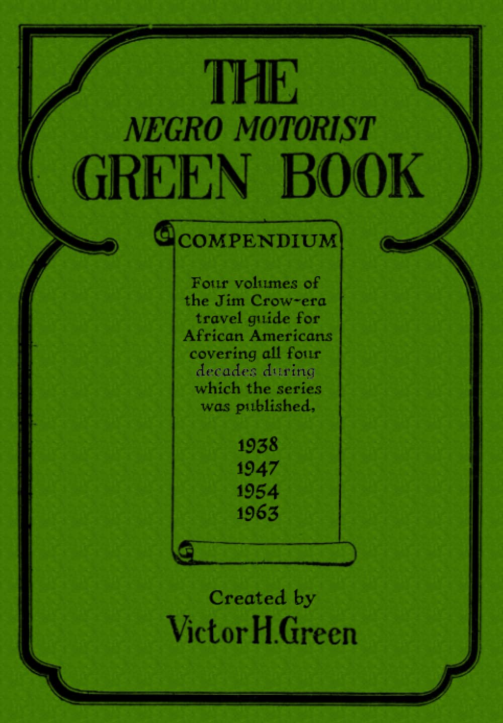 The Negro Motorist Green Book (Compendium) - Paperback