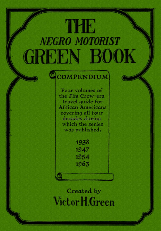 The Negro Motorist Green Book (Compendium) - Paperback