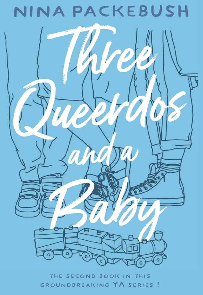 Three Queerdos and a Baby