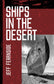 Ships In The Desert (SFWP Literary Awards)