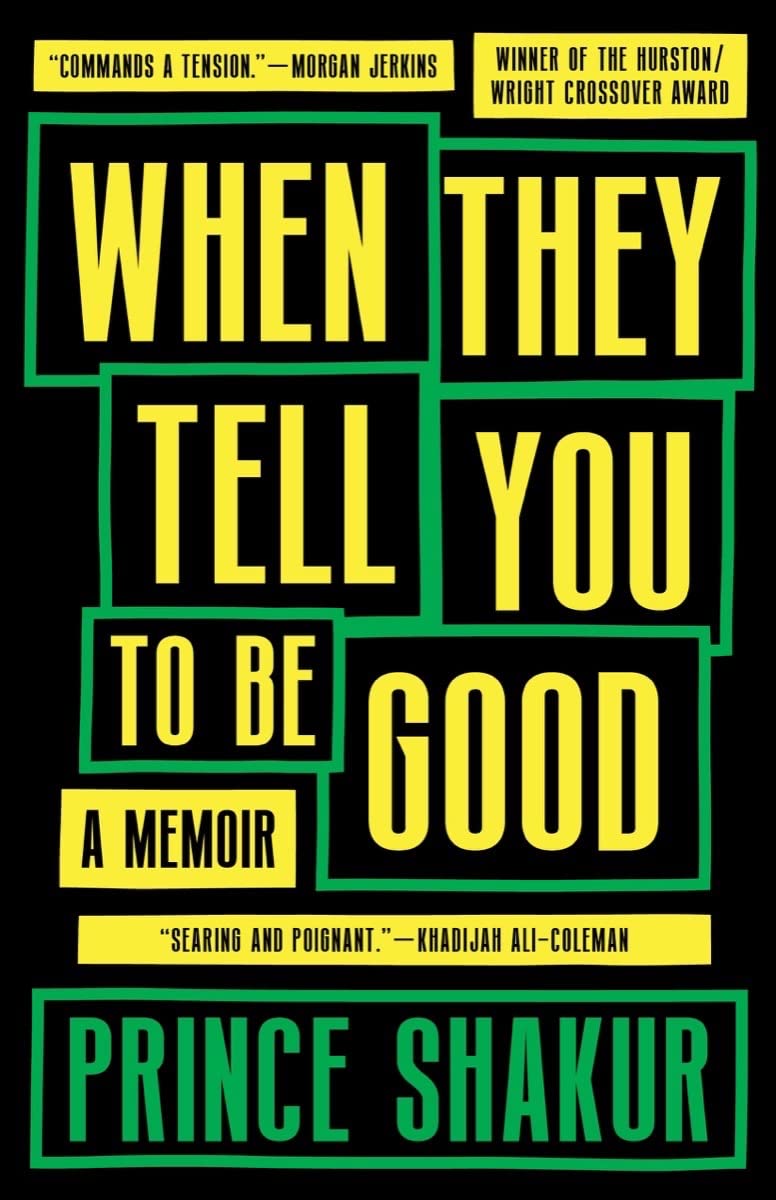 When They Tell You To Be Good: A Memoir - Hardcover