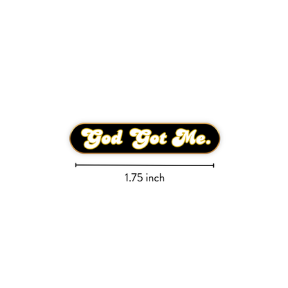 "God Got Me" Enamel Pin
