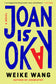 Joan is Okay