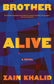 Brother Alive - Hardcover