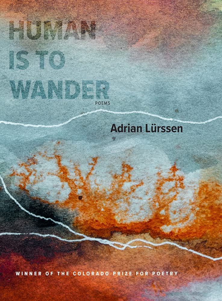Human Is to Wander (Colorado Prize for Poetry)