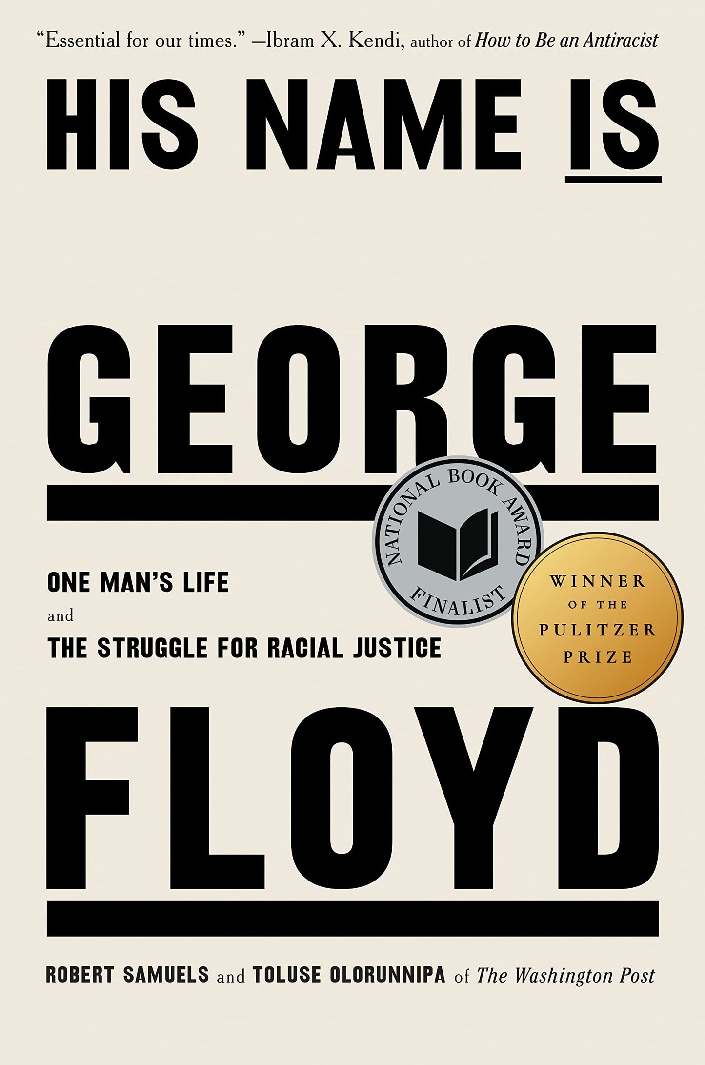 His Name Is George Floyd (Pulitzer Prize Winner): One Man's Life and the Struggle for Racial Justice