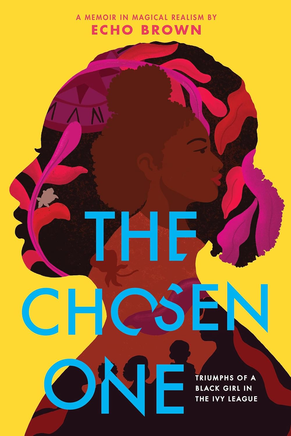 The Chosen One: Triumphs of a Black Girl in the Ivy League - Paperback