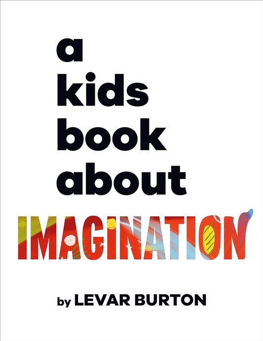 A Kids Book About Imagination - Hardcover