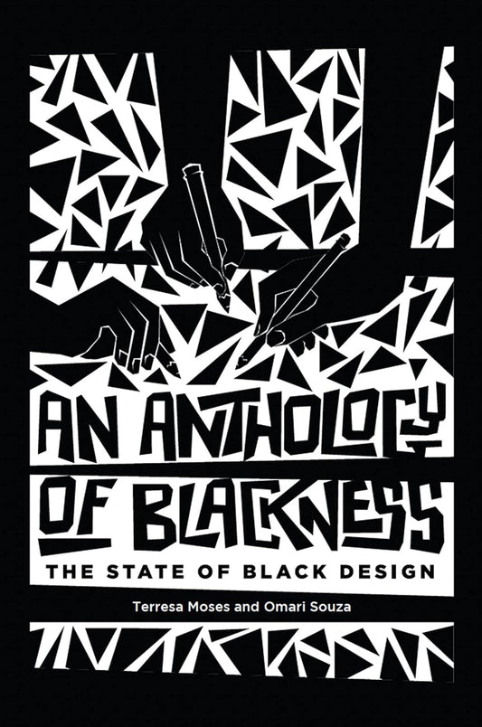 An Anthology of Blackness: The State of Black Design - Hardcover