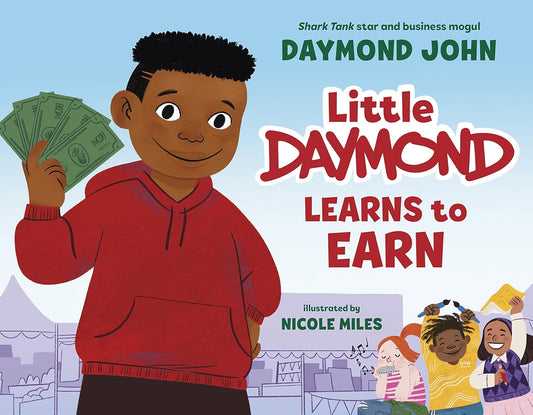 Little Daymond Learns to Earn - Hardcover