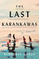 The Last Karankawas - Hardcover