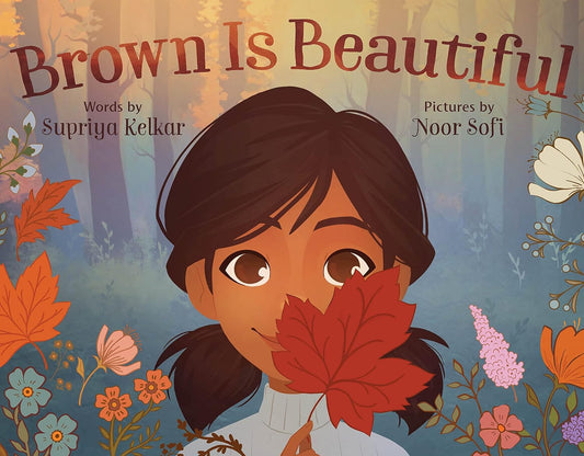 Brown Is Beautiful: A Poem of Self-Love - Hardcover