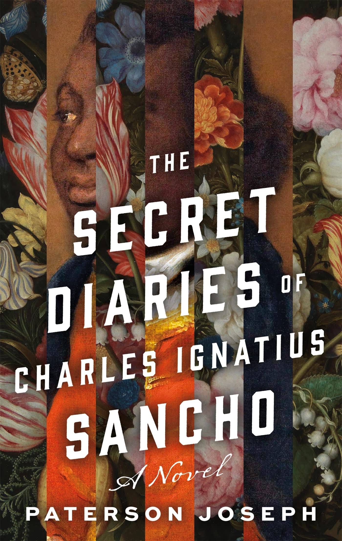 The Secret Diaries of Charles Ignatius Sancho: A Novel - Hardcover