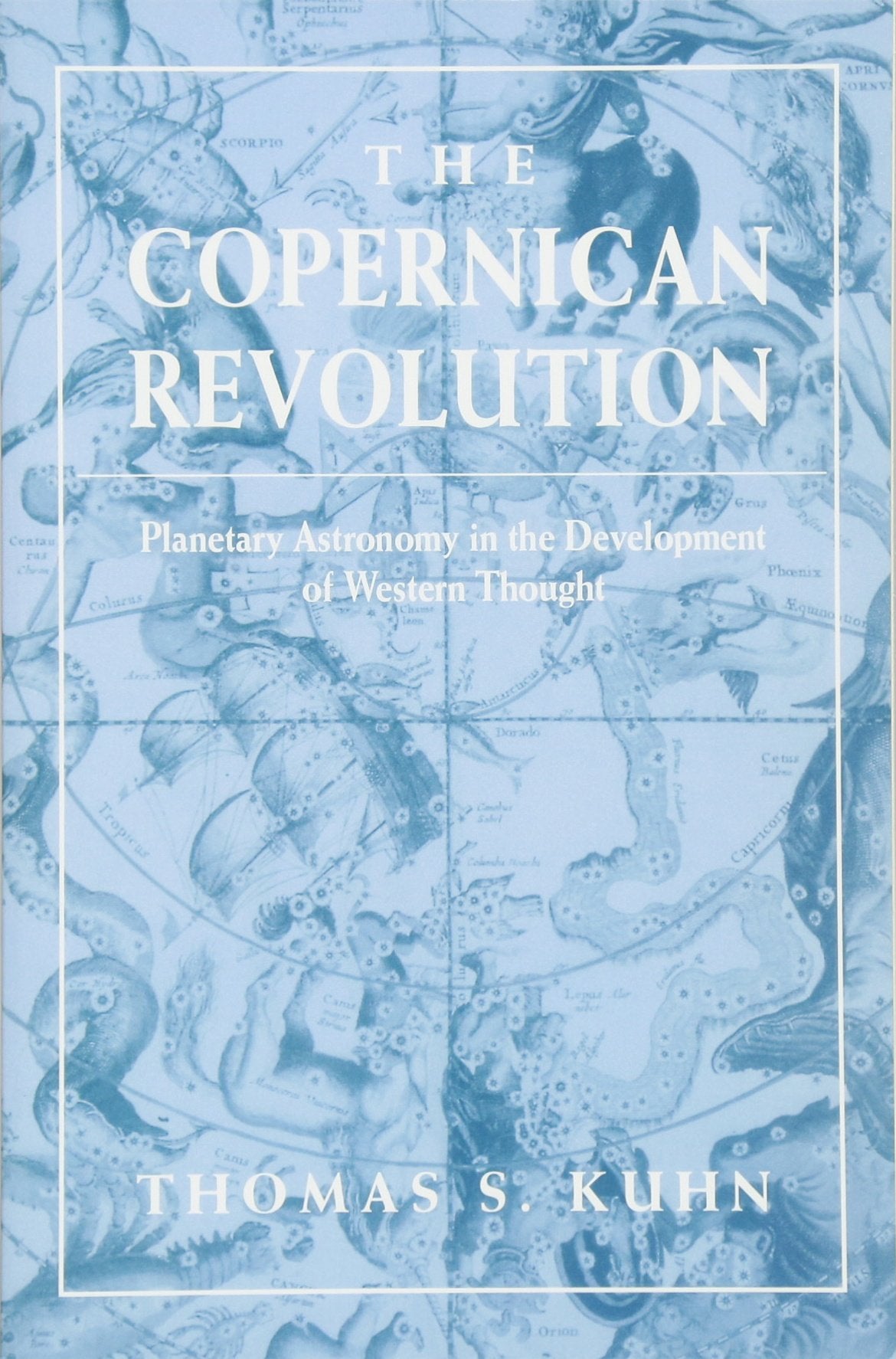 The Copernican Revolution: Planetary Astronomy in the Development of Western Thought ***