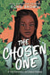 The Chosen One: Triumphs of a Black Girl in the Ivy League - Hardback