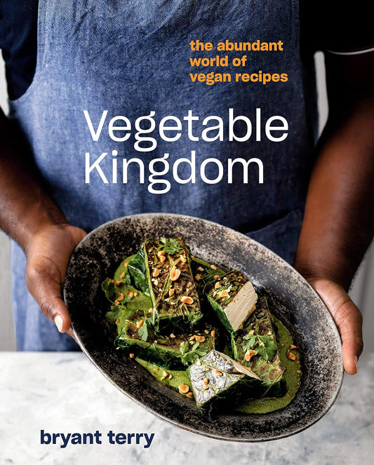 Vegetable Kingdom: The Abundant World of Vegan Recipes