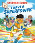 I Have a Superpower - Hardcover