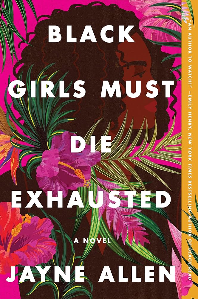 Black Girls Must Die Exhausted: A Tale of Modern Womanhood, Unexpected Setbacks, and the Courage to Dream―from the Author of the New Holiday Romance ... Time (Black Girls Must Die Exhausted, 1) cover image