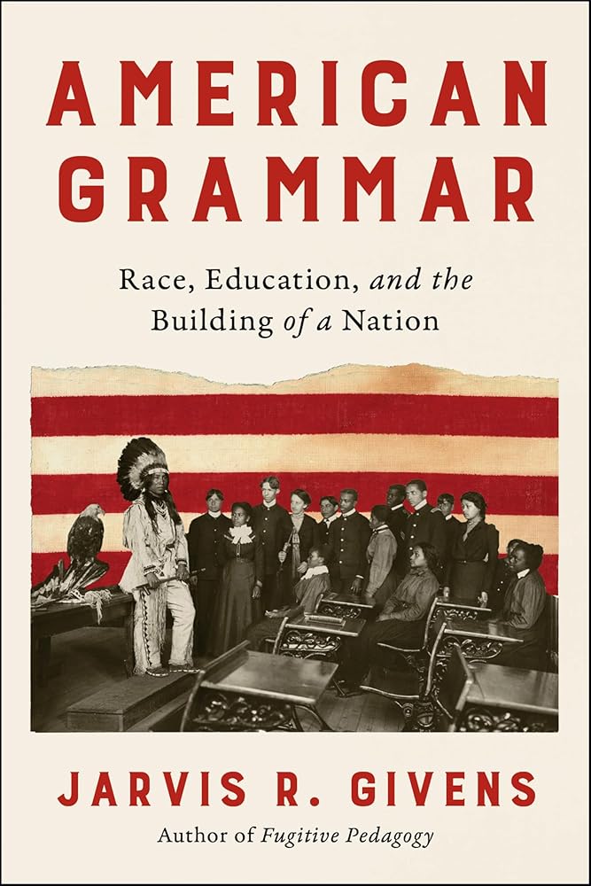 American Grammar: Race, Education, and the Building of a Nation cover image