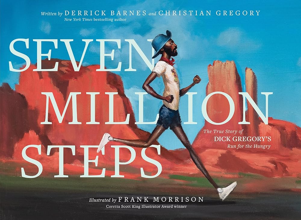 Seven Million Steps: The True Story of Dick Gregory's Run for the Hungry cover image