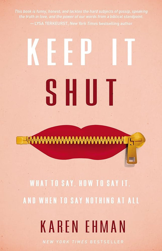 Keep It Shut: What to Say, How to Say It, and When to Say Nothing at All cover image