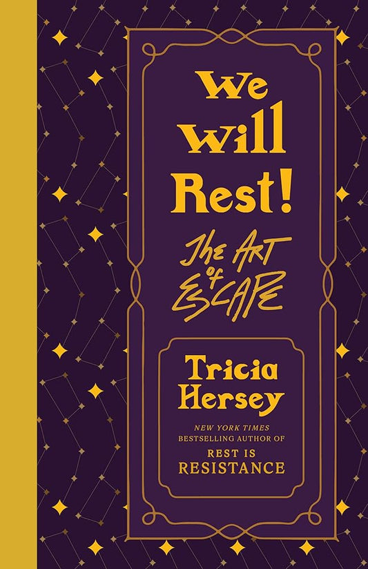 We Will Rest!: The Art of Escape (Rest Is Resistance, 2) cover image