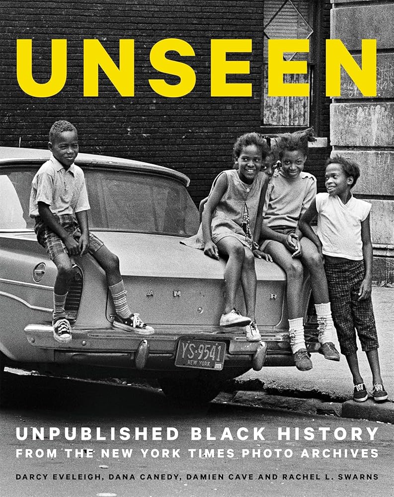 Unseen: Unpublished Black History from the New York Times Photo Archives cover image