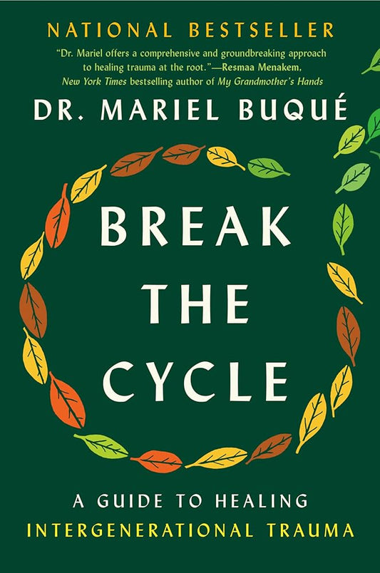 Break the Cycle: A Guide to Healing Intergenerational Trauma cover image