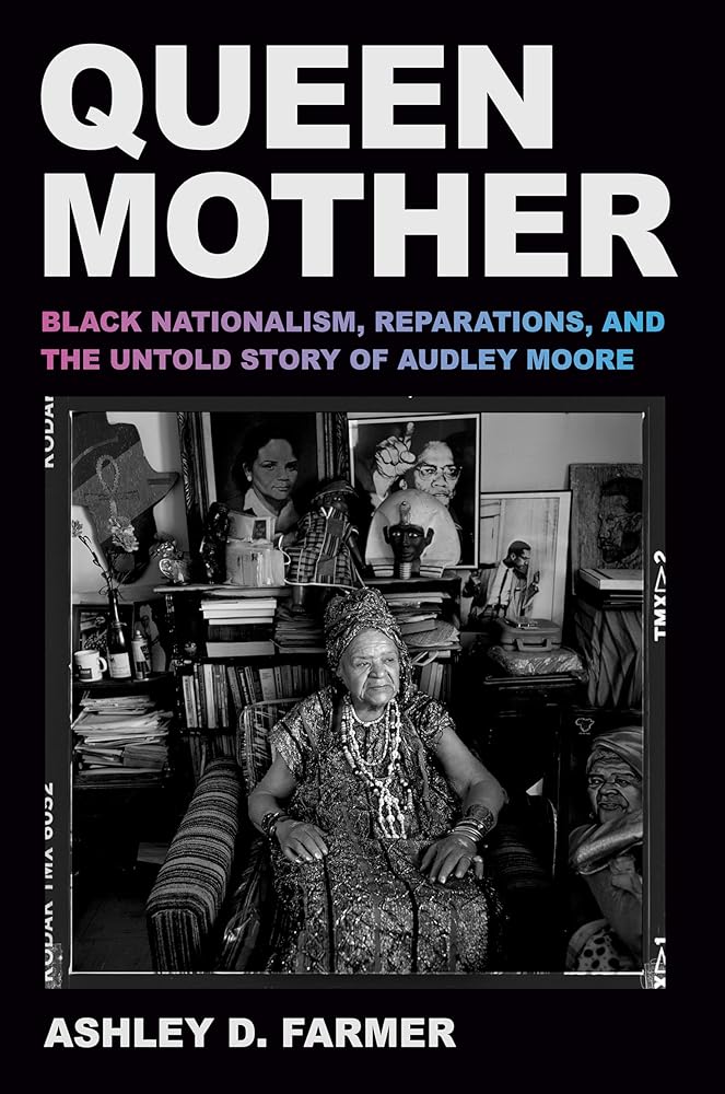 Queen Mother: Black Nationalism, Reparations, and the Untold Story of Audley Moore cover image