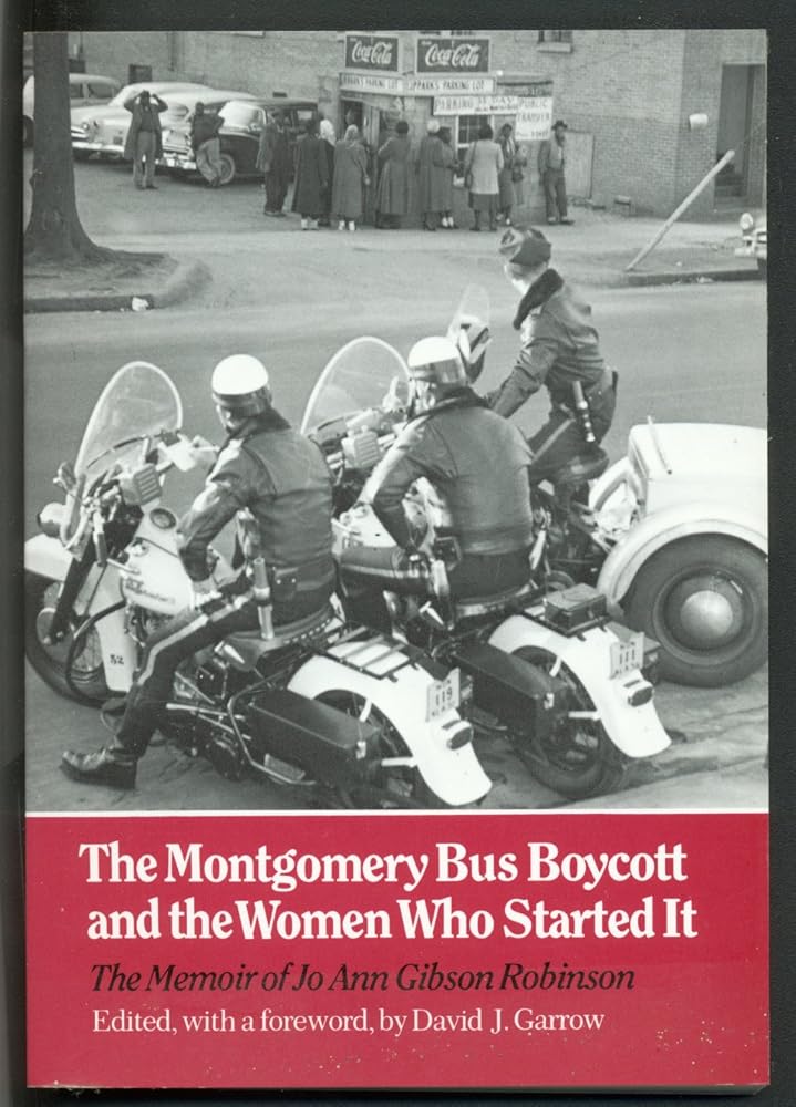 Montgomery Bus Boycott and the Women Who Started It: The Memoir of Jo Ann Gibson Robinson cover image
