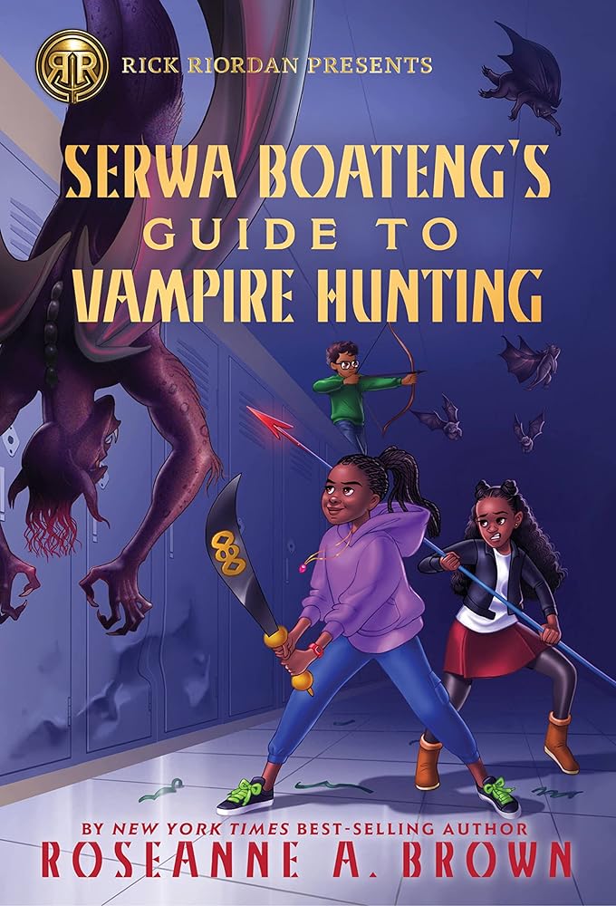 Rick Riordan Presents: Serwa Boateng's Guide to Vampire Hunting cover image