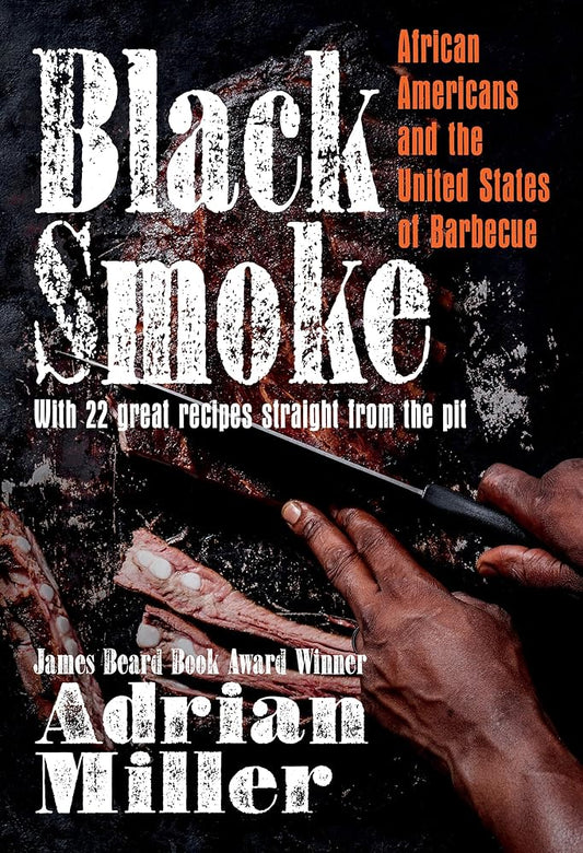 Black Smoke: African Americans and the United States of Barbecue (A Ferris and Ferris Book) cover image