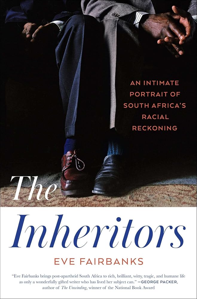 The Inheritors: An Intimate Portrait of South Africa's Racial Reckoning cover image