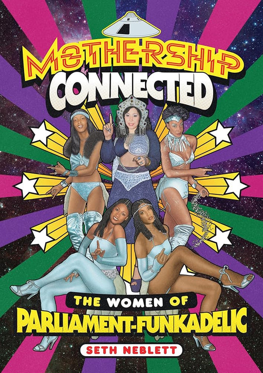 Mothership Connected: The Women of Parliament-Funkadelic (American Music Series) cover image