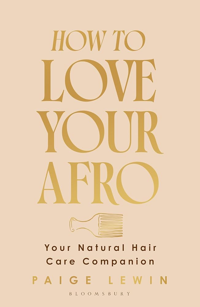 How to Love Your Afro: Your Holistic Natural Hair and Self-Love Guide – from the Host of the Texture Talks Podcast cover image