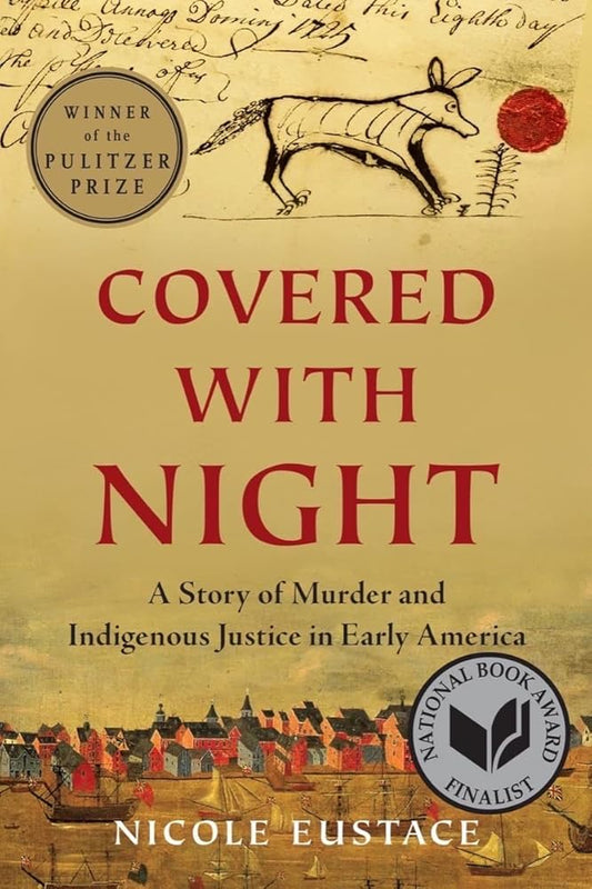 Covered with Night: A Story of Murder and Indigenous Justice in Early America cover image