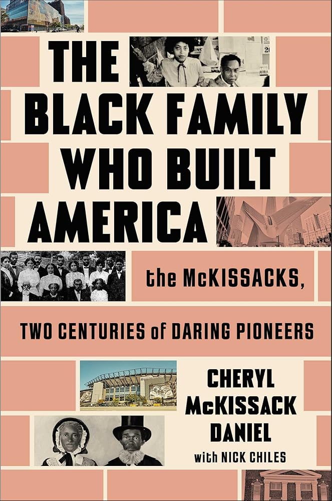 The Black Family Who Built America: The McKissacks, Two Centuries of Daring Pioneers cover image
