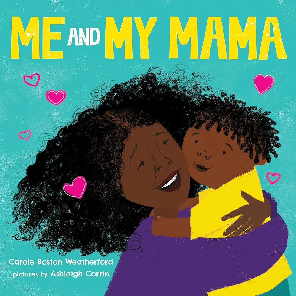 Me and My Mama: Celebrate Black Joy and Family Love cover image