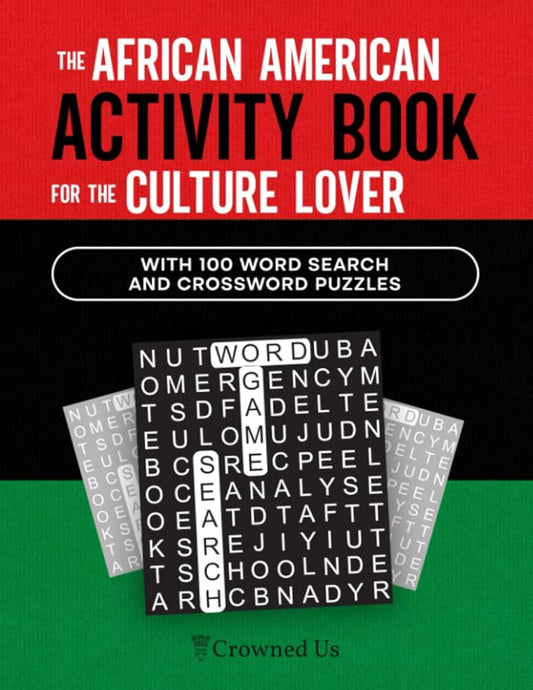 The African American Activity Book for the Culture Lover: With 100 Word Search and Crossword Puzzles cover image