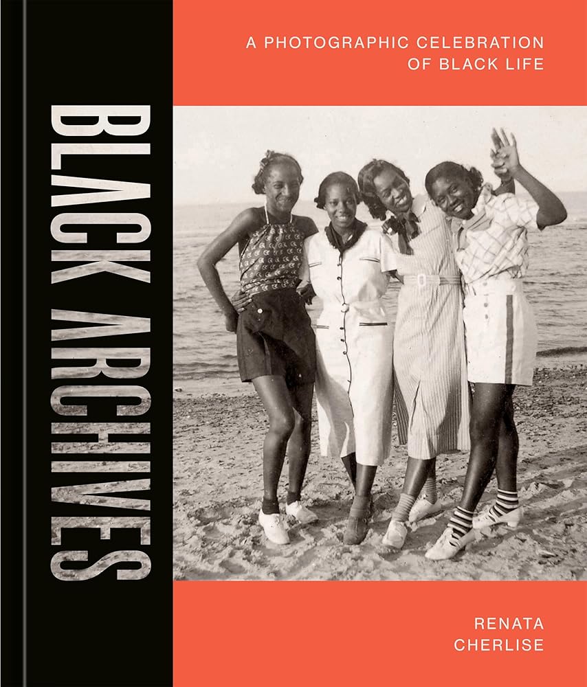 Black Archives: A Photographic Celebration of Black Life cover image