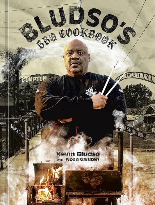 Bludso's BBQ Cookbook: A Family Affair in Smoke and Soul cover image