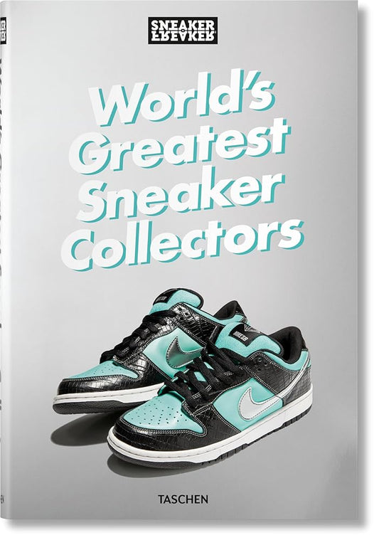 Sneaker Freaker. World's Greatest Sneaker Collectors cover image