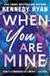 When You Are Mine - Paperback