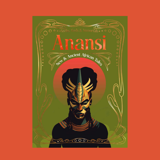 Anansi: New & Ancient African Tales