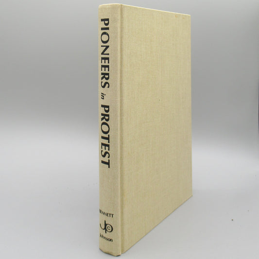 Pionners in Protest - Hardcover