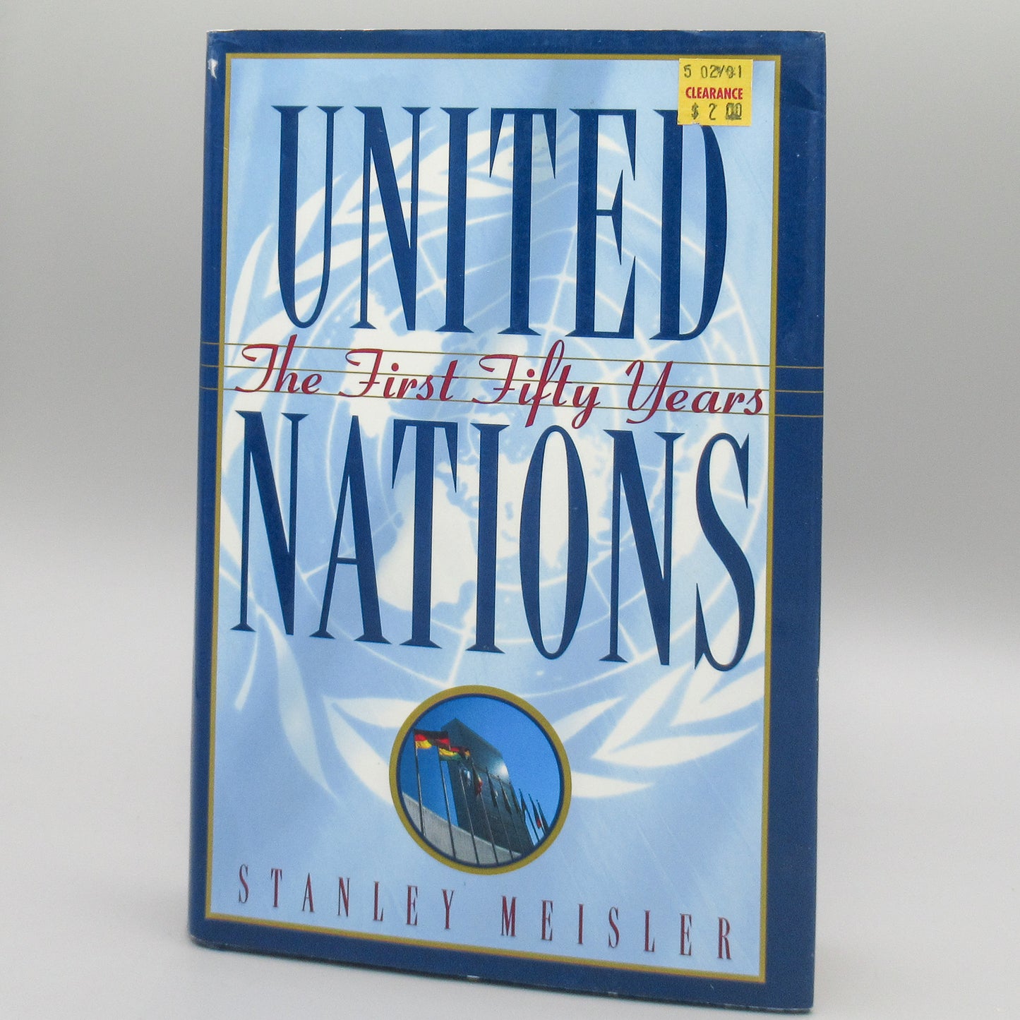 United Nations: The First Fifty Years ***